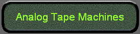 Analog Tape Machines