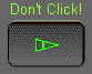 Don't Click!